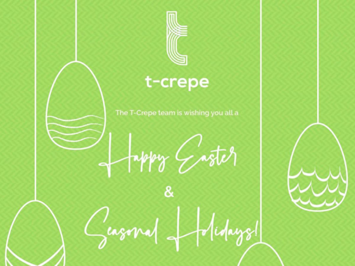 The T-Crepe team is wishing you all a Happy Easter and refreshing seasonal holidays!