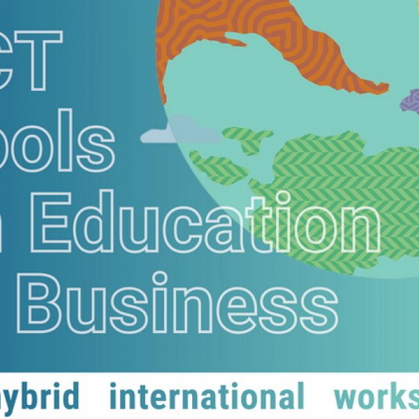 ICT tools in Education & Business - Hybrid International Workshop